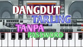 DANGDUT TARLING TANPA PASSWORD ORG 2021/2022