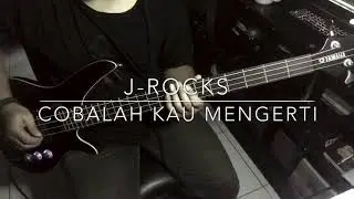 J-Rocks - Cobalah Kau Mengerti [Bass Cover] | Panda Metvl
