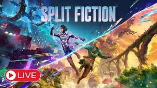 🔴  LIVE | It's SPLIT FICTION!! 🔥