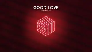RNA & CZAR - Good Love