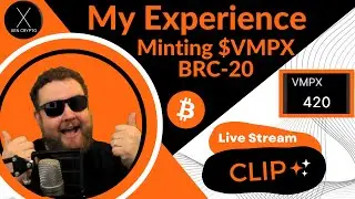 Minting My First BRC-20: $VMPX - Was it a success? Xen / Jack Levin Coverage (Live Show Clip!)