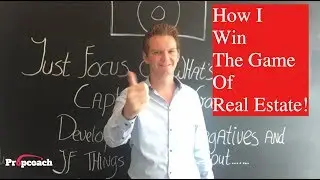 How I Win the Game of Real Estate (PropCoach)