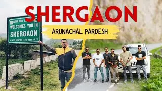 Shergaon | Arunachal | Guwahati to Shergaon | Wonderful Road Trip Through Mountains |
