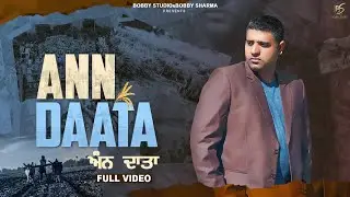 Ann Daata [Officail Video] C.K || Music Bobby Sharma || latest punjabi song 2020 || Hit song 2020