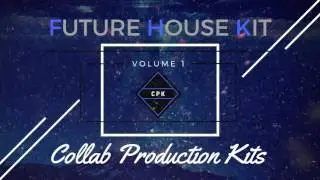 [FREE] FUTURE HOUSE KIT + MASSIVE PRESETS - VOL.1!