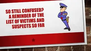 MURDER AT THE FAMILY REUNION - VICTIMS AND SUSPECTS ACT 1 AND ACT 2