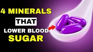 Top 4 Essential Minerals for Diabetes to Lower Blood Sugar & A1c