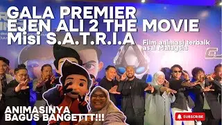 GALA PREMIER FILM ANIMASI TERBAIK ASAL MALAYSIA, EJEN ALI: MISI S.A.T.R.I.A