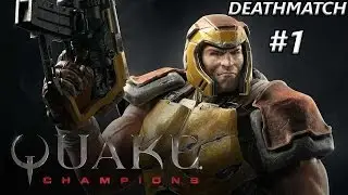 Quake Champions Closed Beta Gameplay - Deathmatch #1 (Ranger)