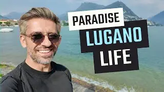 Lugano &mdash; Swiss Italian Dolce Vita