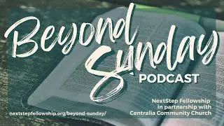 Beyond Sunday: PNA Connect Edition, Pt. 3