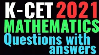 KCET 2021 Mathematics Questions with Answers Key Solutions