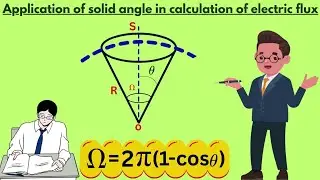 Application of solid angle in calculation of electric flux @Exploration_begins 