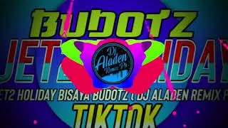 Jet 2 holiday Bisaya version (budotz DJ Aladen Remix Ph