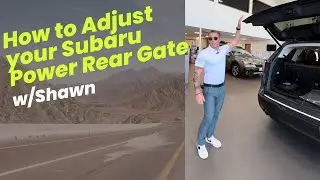 How to Set Your Subaru SUV&rsquo;s Power Rear Gate Memory Height (Ascent and Forester)