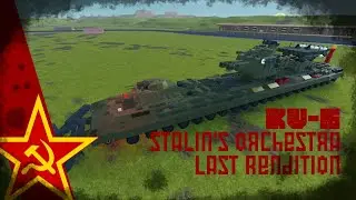 Plane Crazy | KV-6 - Stalin's Orchestra | Last Rendition