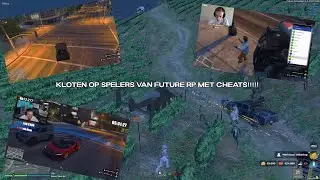 KLOTEN OP SPELERS VAN FUTURE RP MET CHEATS!!!!!