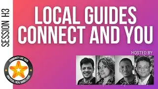 Google Local Guides - Local Guides Connect And You (Community Live 2020: Session H3)