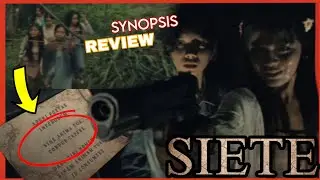 SIETE - Synopsis Review | Lunar Films | Rayven Zamudio 
