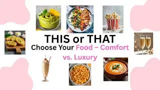 Choose Your Food  Comfort vs. Luxury | This or That 🍽🍰🥩✨