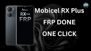 Mobicel RX Plus FRP Bypass Done | One Click SPD Mode | PhonePointPro