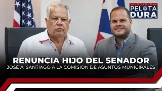 Renuncia hijo del senador José A. Santiago a la Comisión de Asuntos Municipales