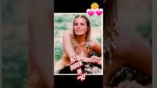 BO DEREK STORMED INTO STARDOM IN 1979 WITH 
