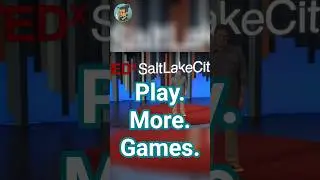 TEDxSaltLakeCity Highlight: Playing More Games as a Designer and Product Expert