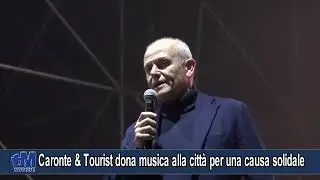 Caronte & Tourist dona musica alla citt&agrave; per una causa solidale