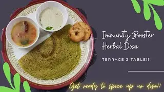 Terrace 2 Table:  Immunity Booster - Herbal Dosa