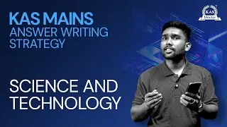 KAS MAINS 2025 Answer Writing Strategy | Science & Technology