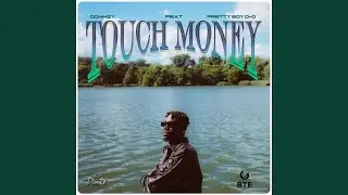 Touch Money (feat. Prettyboydo)