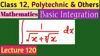 Integration: An Introduction (Part 120)