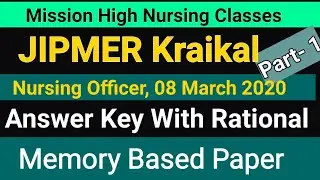 JIPMER Kraikal Answer Key With Rational and Memory Based Paper Part-1, 08 March 2020 By M. L. Saini