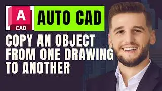 How To Copy An Object From One Drawing To Another in Autocad