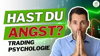 Angst im Trading - So wirst du sie los!