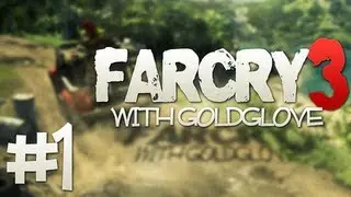 Far Cry 3 - Part 1 