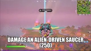 Fortnite Challenge - Damage an alien-driven Saucer (250) - Chapter 2 Season 7 Week 6