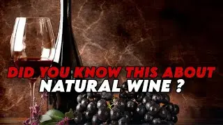 The Dirty Secret Behind 'Natural Wine' They Don't Want You to Know