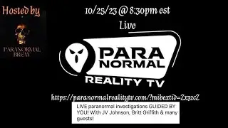 Paranormal Reality TV hosted by Paranormal Brew