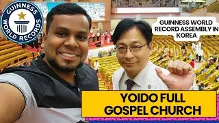 Guiness world record Church. Dr.Paul Yongi cho Church, South Korea. கிறிஸ்தவ சபை. Tamil vlog #jesus