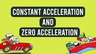 Constant and zero Acceleration in Hindi