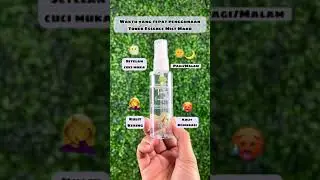 ⏰ waktu yg tepat penggunaan Toner Essence Mist mako✨
