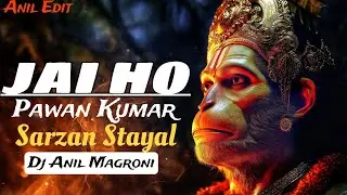 Jai Ho  Pawan Kumar  - EDM DROP MIX - Dj Sarzan Jharkhand - DJ ANIL MAGRONI