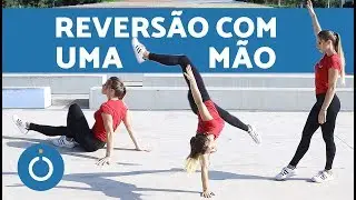 Como fazer REVERSÃO COM UMA MÃO | passo a passo