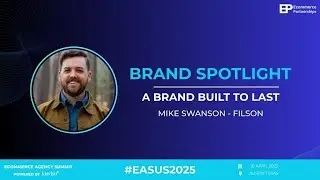 [Ecommerce Agency Summit, Austin 2025] A Brand Built To Last - Mike Swanson (Filson)