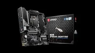 MSI MAG B460M MORTAR Motherboard Unboxing and Overview