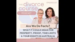 Are We De Facto? What It Could Mean for Property, Proof, Time Limits & Your Potential Rights in A...