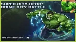 Hulk Human - Super City Hero Crime City Battle Android Gameplay