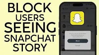 4 ways to Block People from Your Snapchat Story | Private Story | Hide Snap 2023